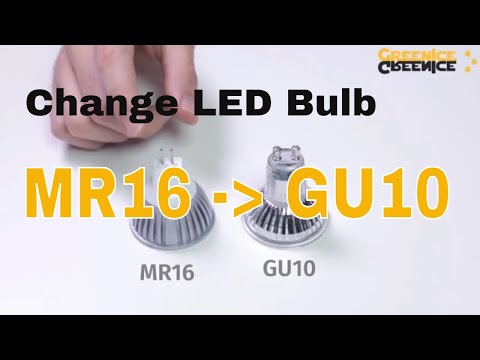 How to Change a LED Bulb MR16 to GU10