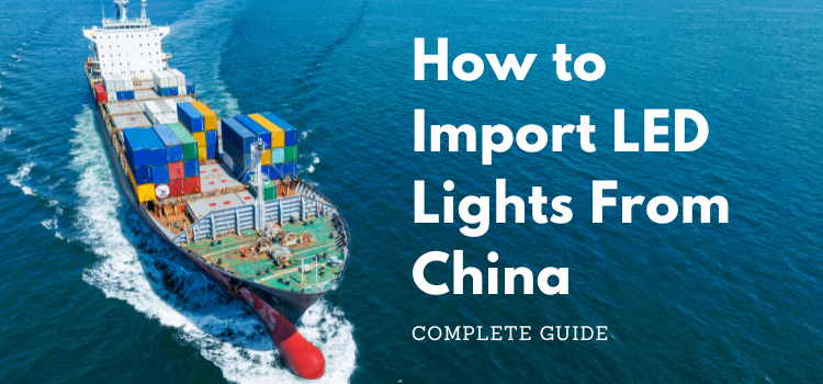 Blog-Image-How-to-Import-LED-Lights-From-China